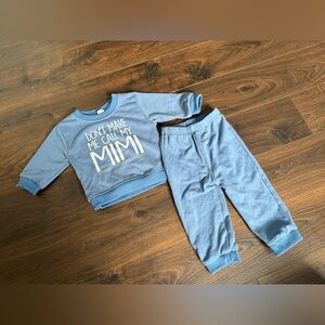 Don’t make me call my Mimi 2 piece sweat suit 24M